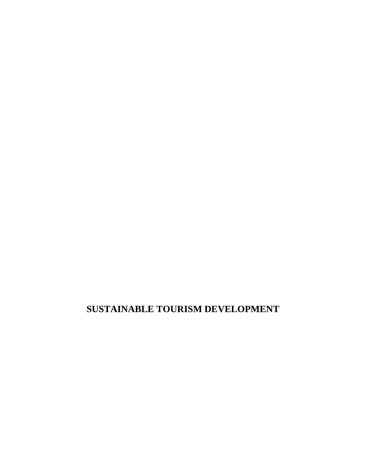 SUSTAINABLE TOURISM DEVELOPMENT Table of contents Introduction_1