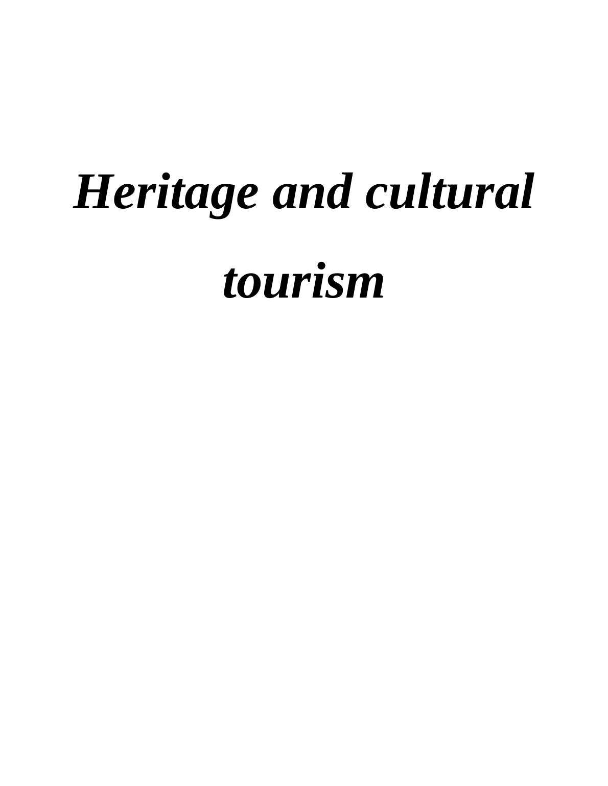 Heritage & Cultural Tourism Management Essay_1