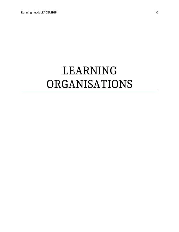 MGT202 Leadership Assignment: Learning Organizations_1