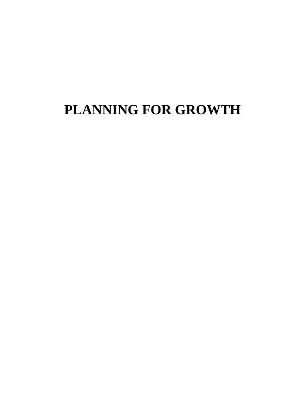 Planning for Growth Assignment Solution_1