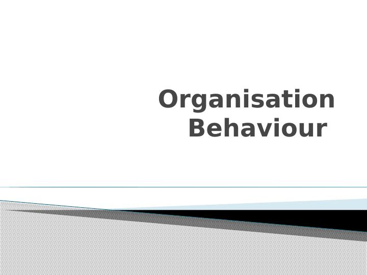 Organisation Behaviour: Cooperation, Team Dynamics, and Leadership Theories_1