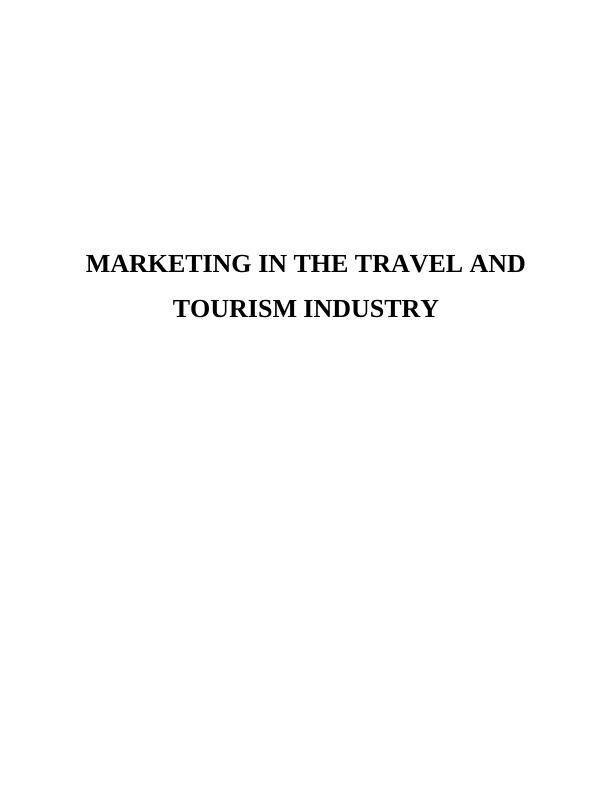 Influence of Marketing on Travel and Tourism Industry_1