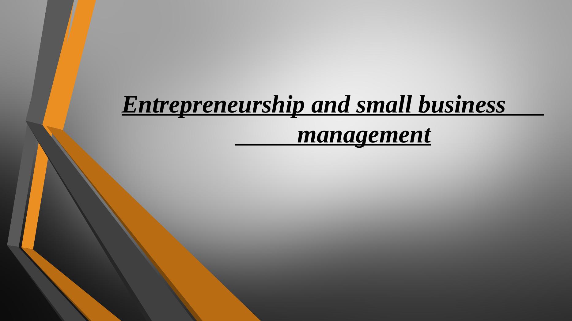 Entrepreneurship Small Business Management