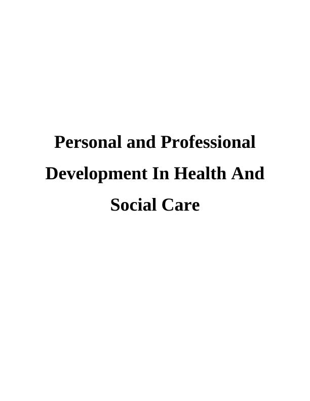 Personal & Professional Development In Health And Social Care_1