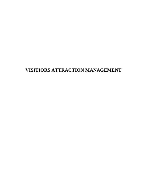 VISITIORS ATTRACTION MANAGEMENT INTRODUCTION 1 Task 11_1