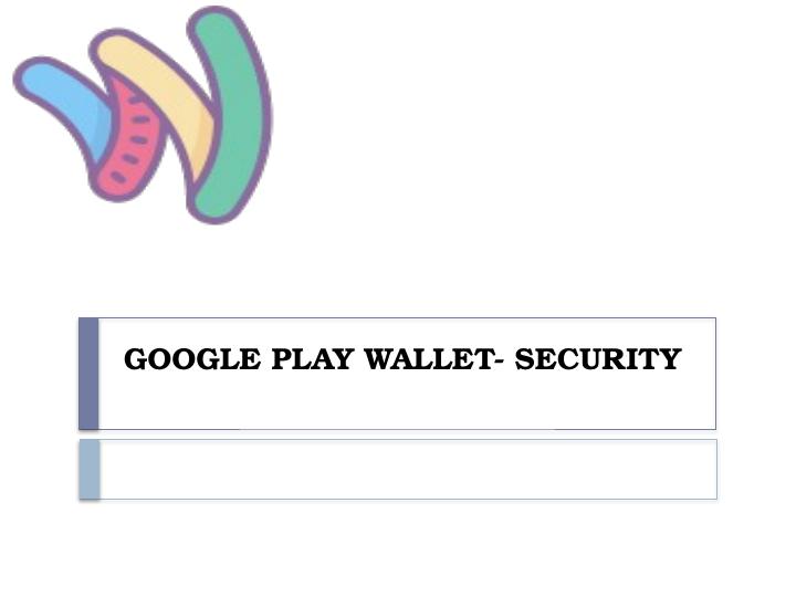 Google Play Wallet Security_1
