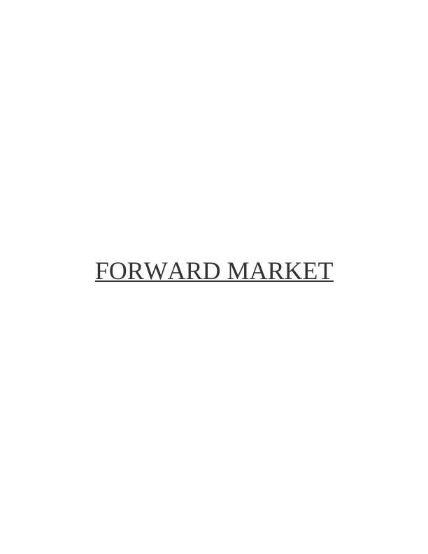 Key Activities of Forward Exchange Market and Usefulness for International Traders_1