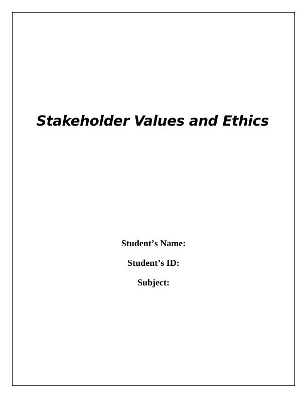 Stakeholder Values and Ethics_1