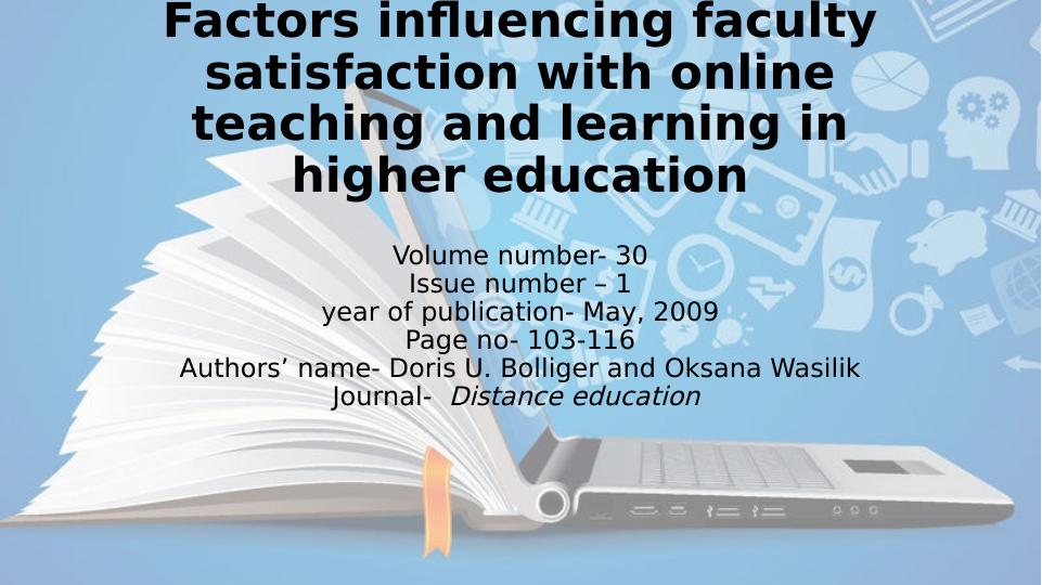 Factors influencing faculty satisfaction with online teaching_1
