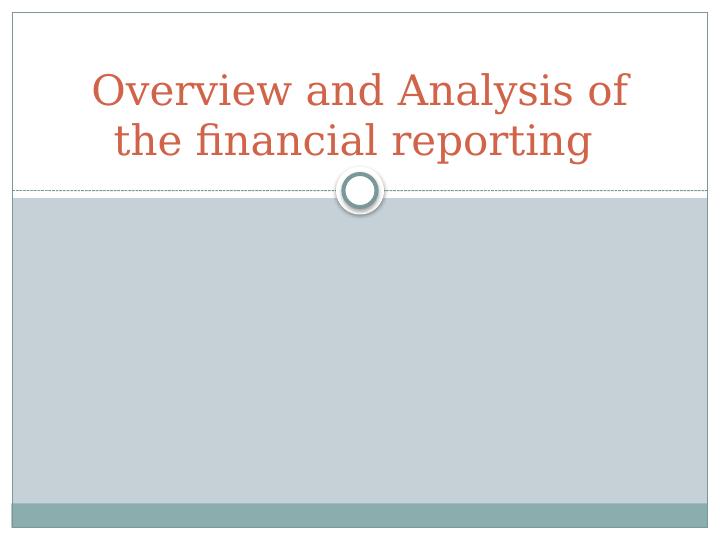 Overview and Analysis of Financial Reporting_1