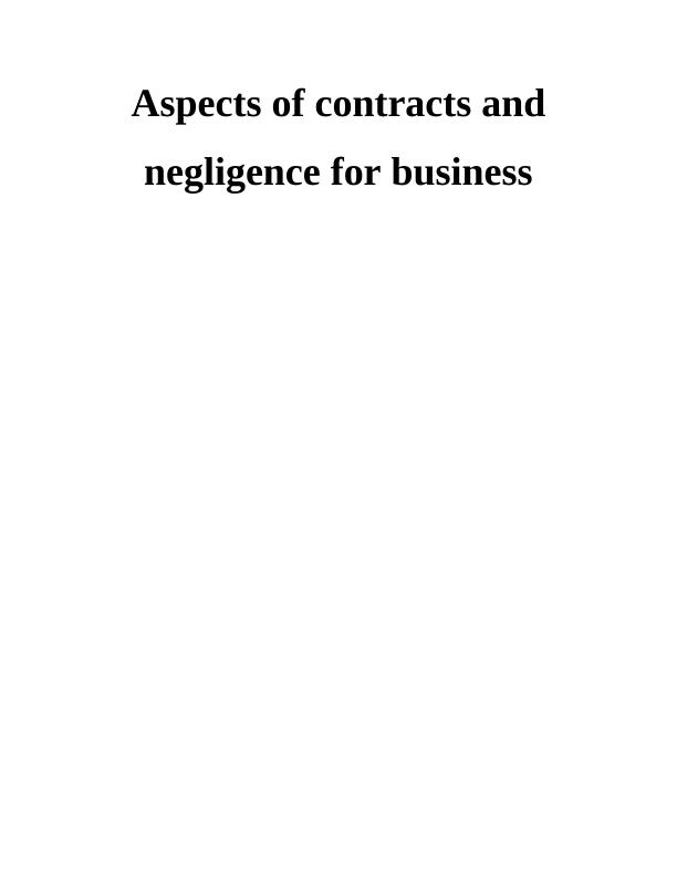 Unit 5–Aspects of Contract and Negligence for Business_1