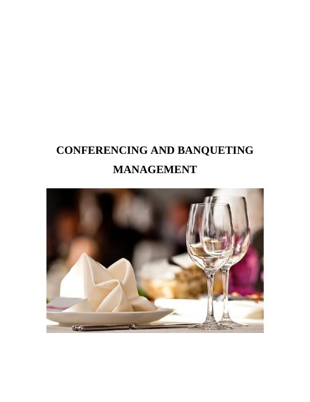 Conferencing and Banqueting Management | Assignment Sample_1