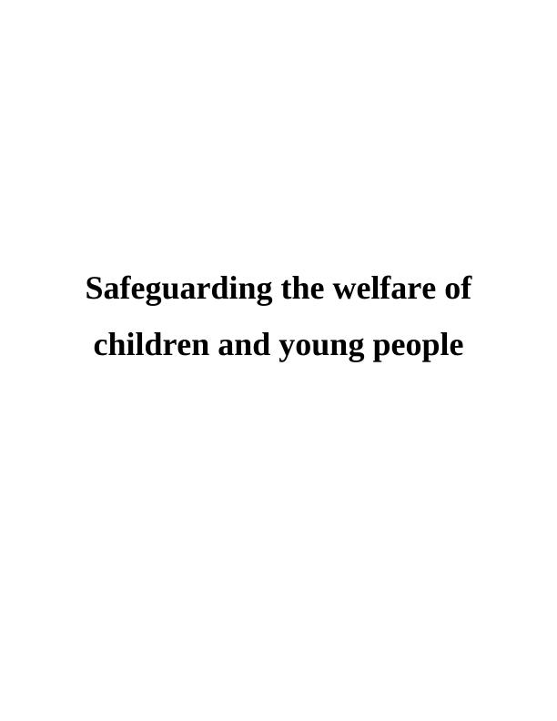 safeguarding the welfare of children and young people_1