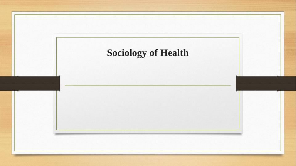 Sociology of Health_1