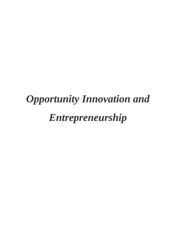 Opportunity, Innovation, and Entrepreneurship: A Case Study of Mark Zukerberg and Facebook_1