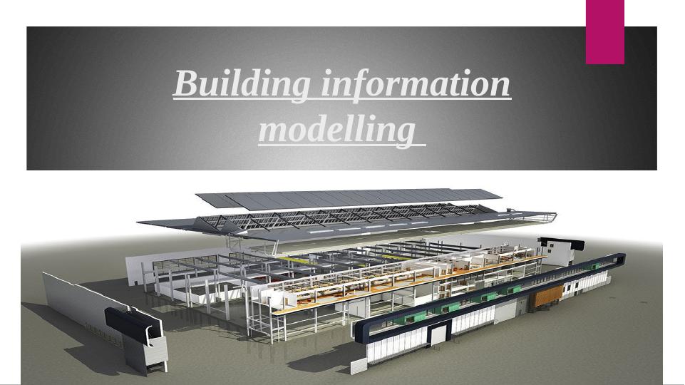 Building Information Modelling: Project Execution and Collaboration_1
