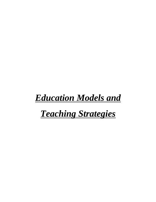Education Models and Teaching Strategies_1