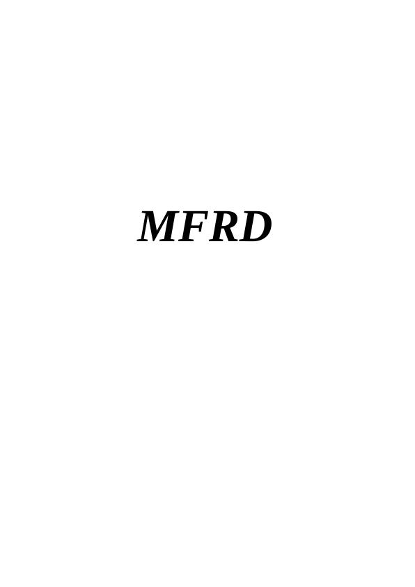 MFRD INTRODUCTION 3 TASK 13 1.1 Importance of the sources of finances available 3 1.2 Implication of the sources 4 1.3 Evaluation of appropriate sources_1