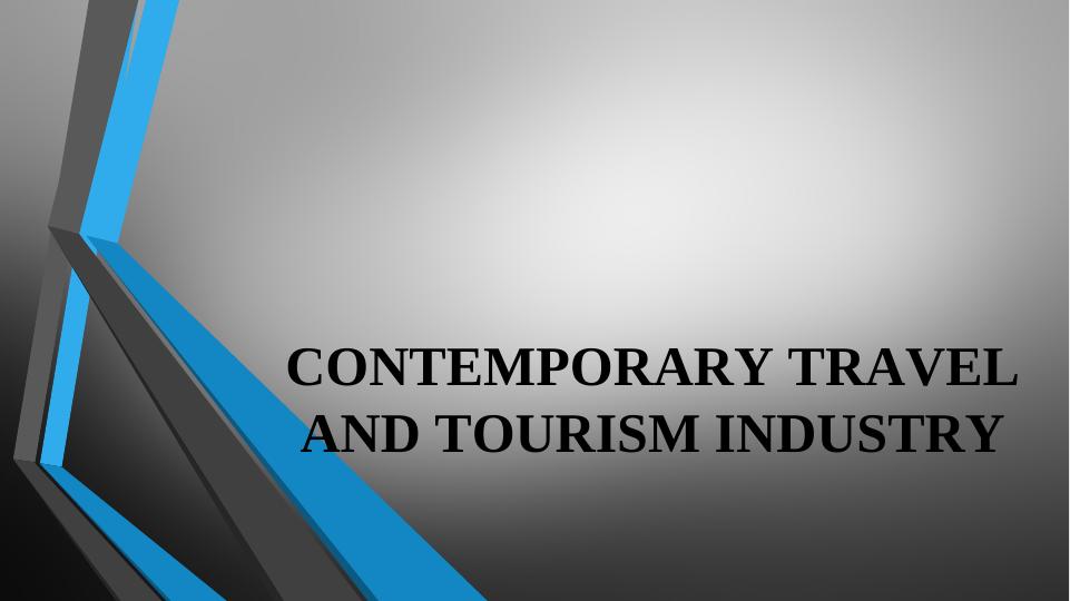 Contemporary Travel and Tourism Industry_1