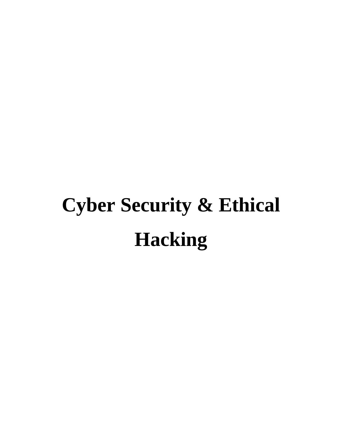 Cyber Security & Ethical Hacking : Report_1