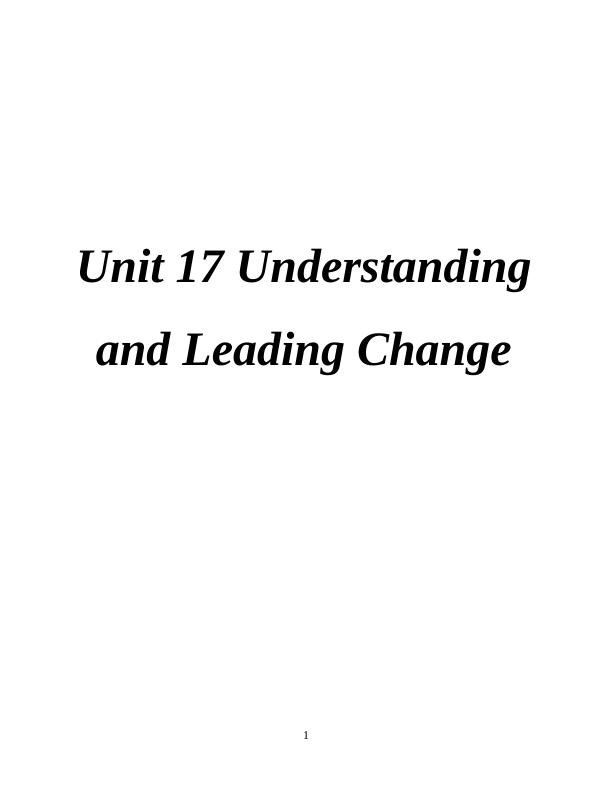 Unit 17 Understanding and Leading Change  Assignment_1