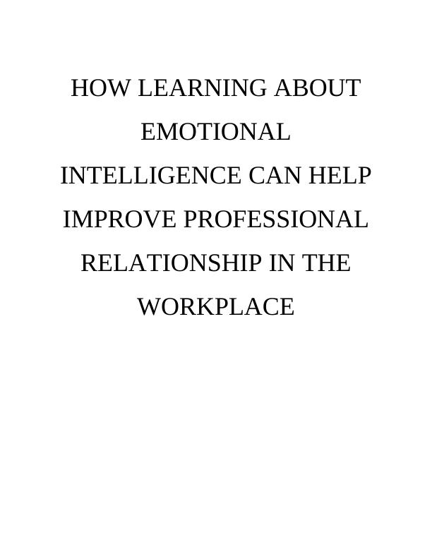 Learning About Emotional Intelligence for Improving Professional Relationships_1