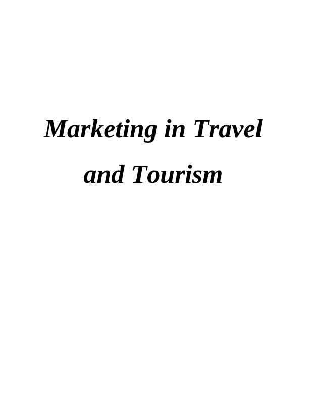 Marketing in Travel and Tourism Assignment - Visit London_1