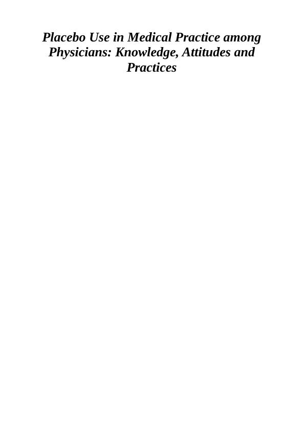 Use of placebo: Knowledge, attitude and practice among medical practitioners_1