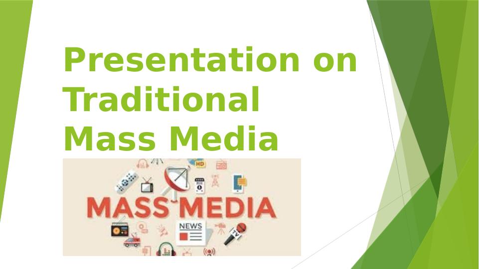 Presentation on Traditional Mass Media_1