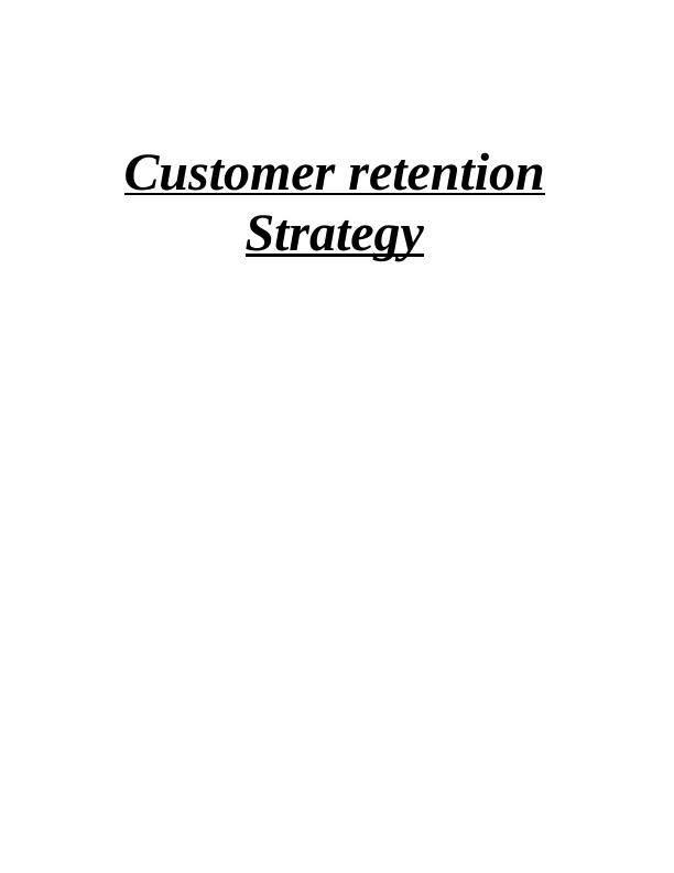 Customer Retention Strategy - Assignment_1