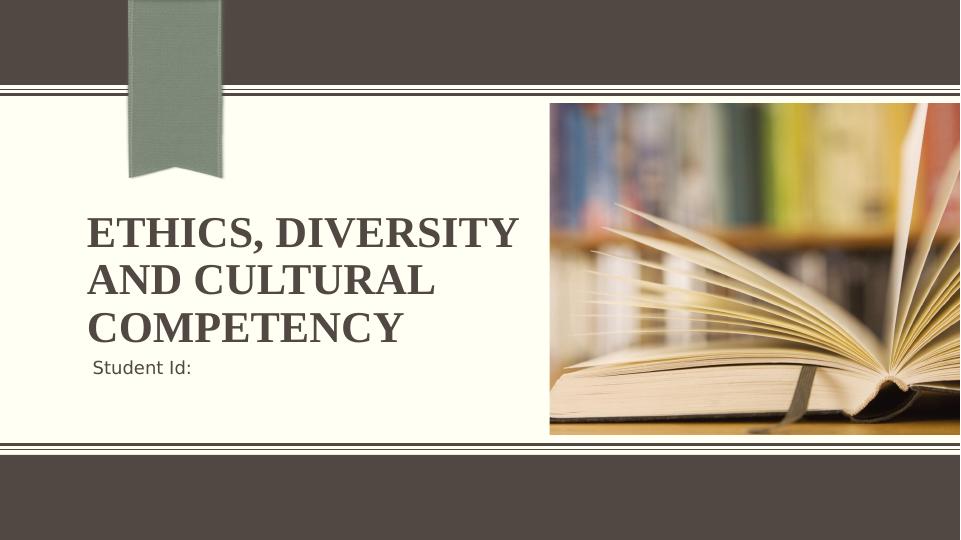 Ethics, Diversity and Cultural Competency || Assignment_1