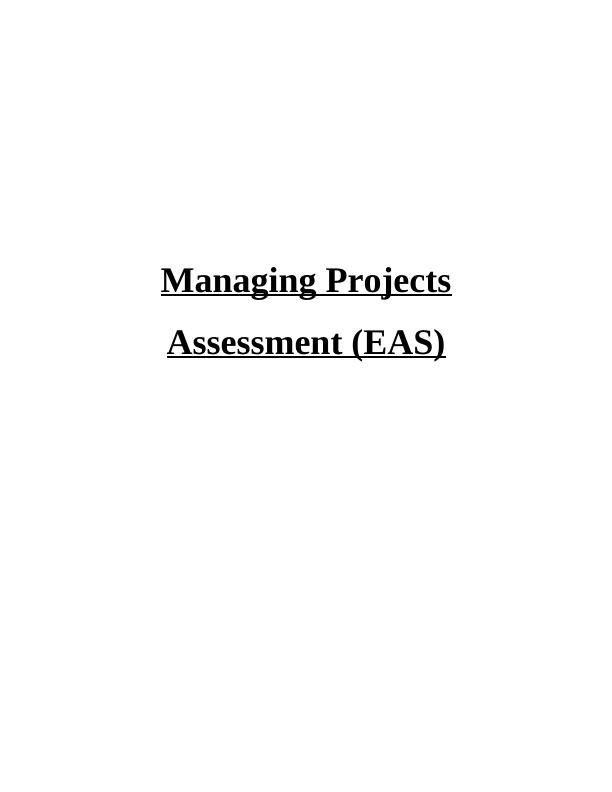 Managing Projects Assessment (EAS)_1
