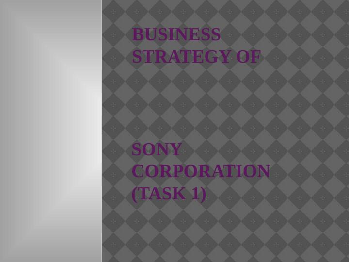 Business Strategy of Sony Corporation (Task 1)_1