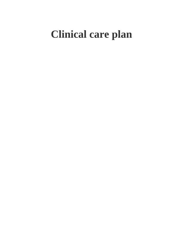 Assignment on Clinical Care Plan_1