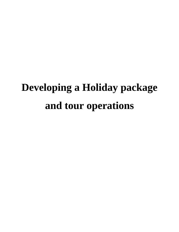 Developing a Holiday Package And Tour Operations: Assignment_1