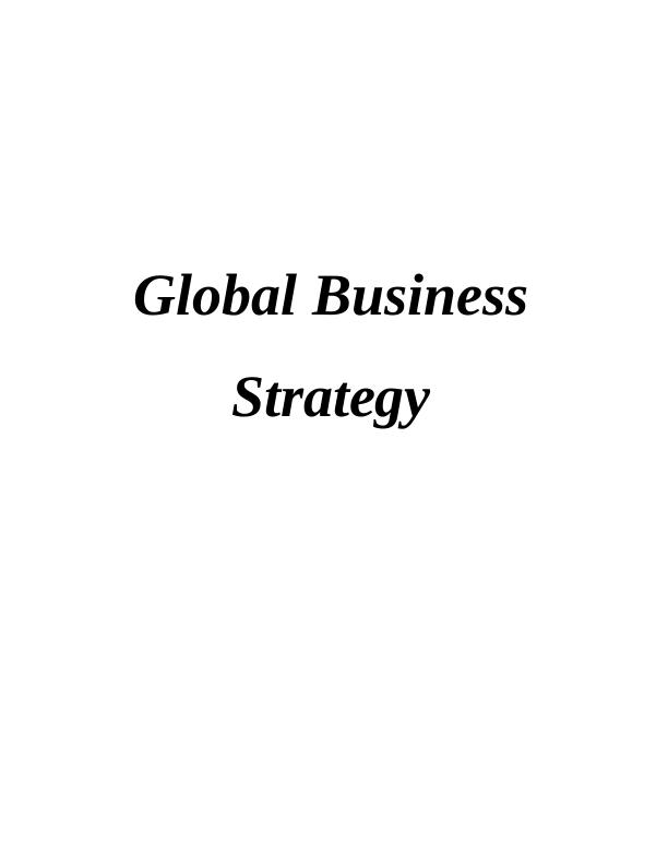 Sample Assignment on Global Business Strategy (Doc)_1