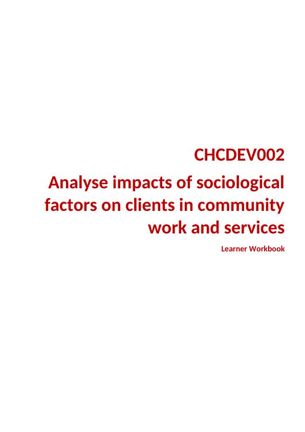 Analyse impacts of sociological factors on clients in community work and services_1