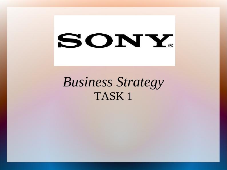 Strategic Planning Process and Analysis of Sony Mobile Corporation_1