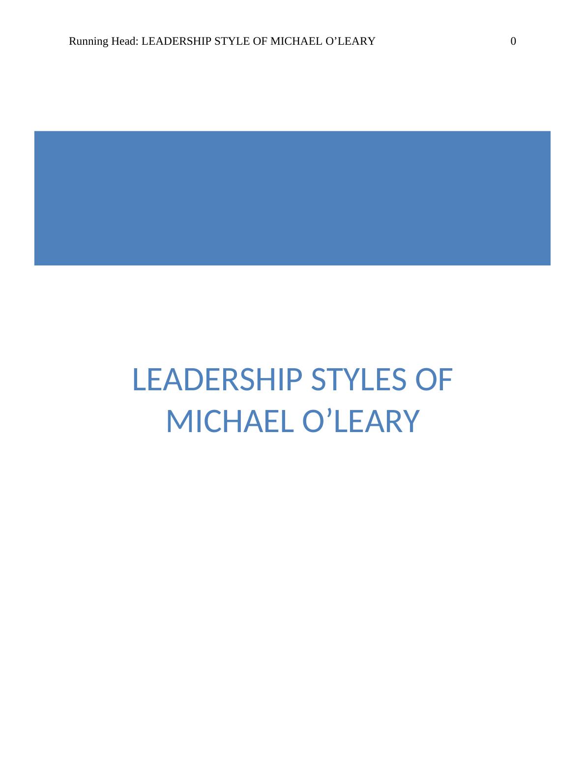 Leadership Style of Michael O'Leary Desklib