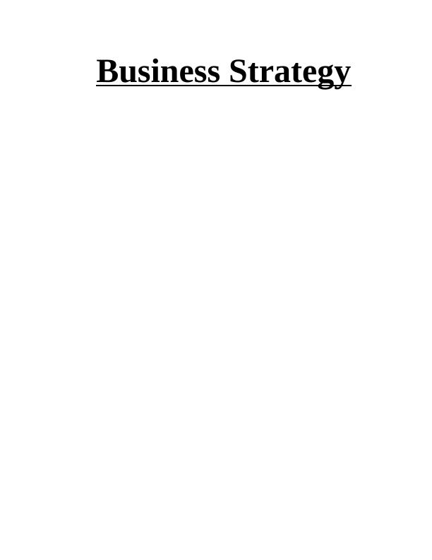 Business Strategy: Implementing Porter’s Five Force Model and Strategic Planning_1