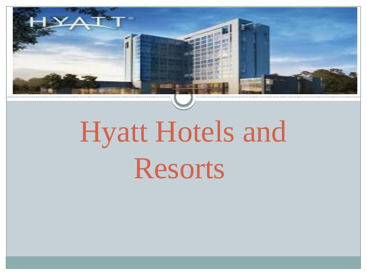 Marketing Mix of Hyatt Hotels and Resorts_1