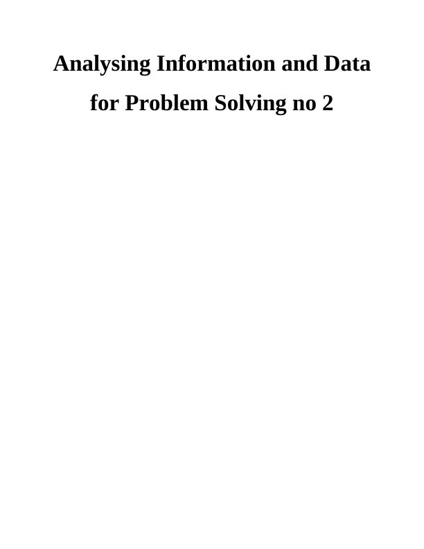 (solved) Analysing Information and Data for Problem Solving_1