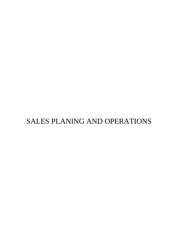 Sales Planning and Operations Assignment_1