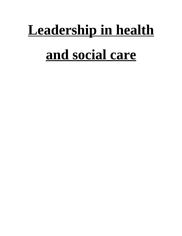 Leadership in Health and Social Care_1
