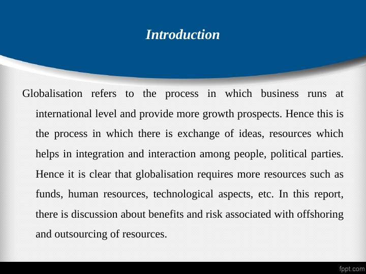 Benefits and Risks of Offshoring and Outsourcing in Globalisation of Business_4