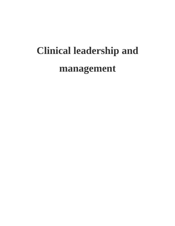 Clinical Leadership and Management: Assignment_1