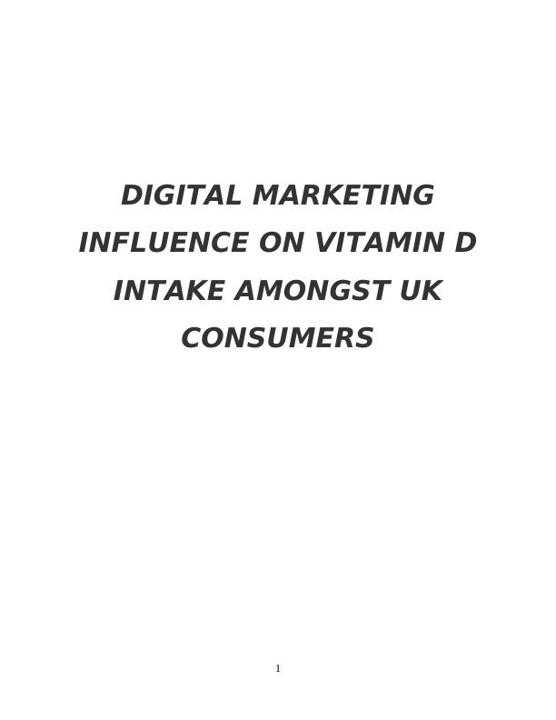 Digital Marketing Influence on Vitamin D Intake Amongst UK Consumers_1