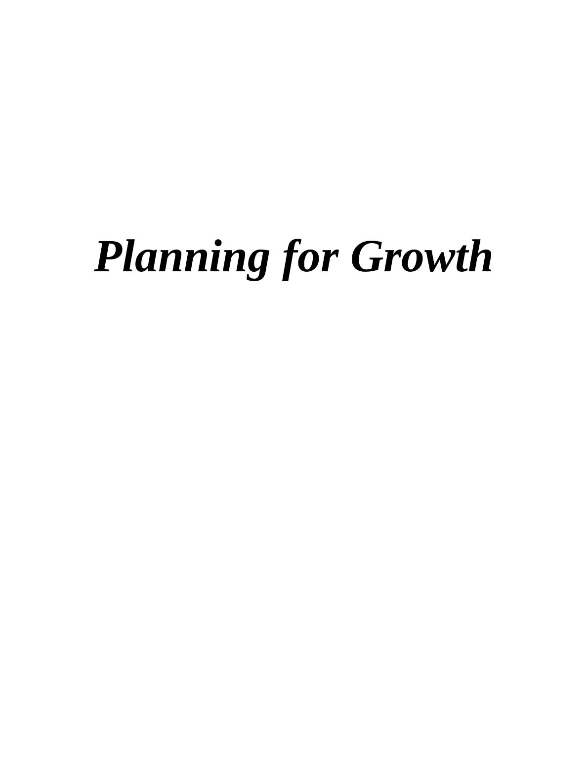 (Doc) Planning for Growth Solution Assignment_1