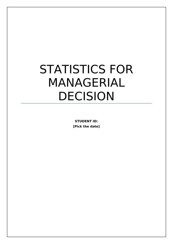 Question Answer | Statistics For Managerial Decision_1