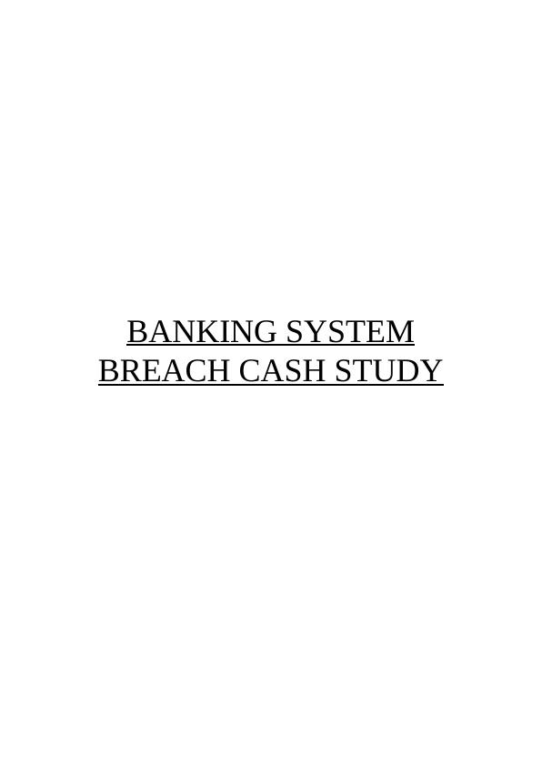 Banking System Breach Case Study_1